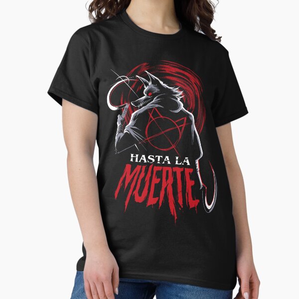 Hasta La Muerte T-Shirt