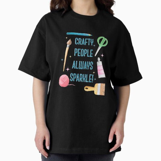 Crafty People Always Sparkle T-Shirt