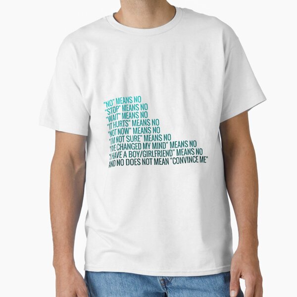 No Means No Quotes T-Shirt