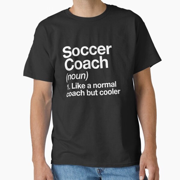 Soccer Coach Funny Definition Trainer Gift Design T-Shirt