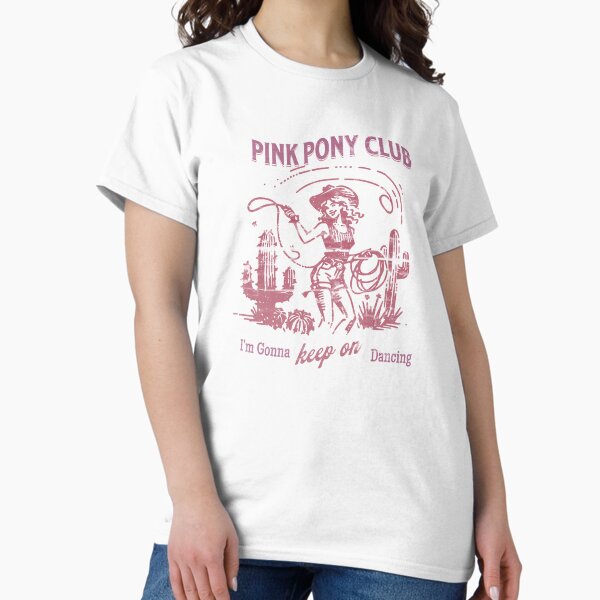 PINK PONY CLUB I'm Gonna Keep On Dancing | Chappell Roan T-Shirt