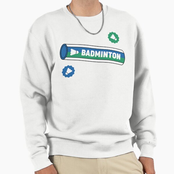 I love Badminton Sweatshirt