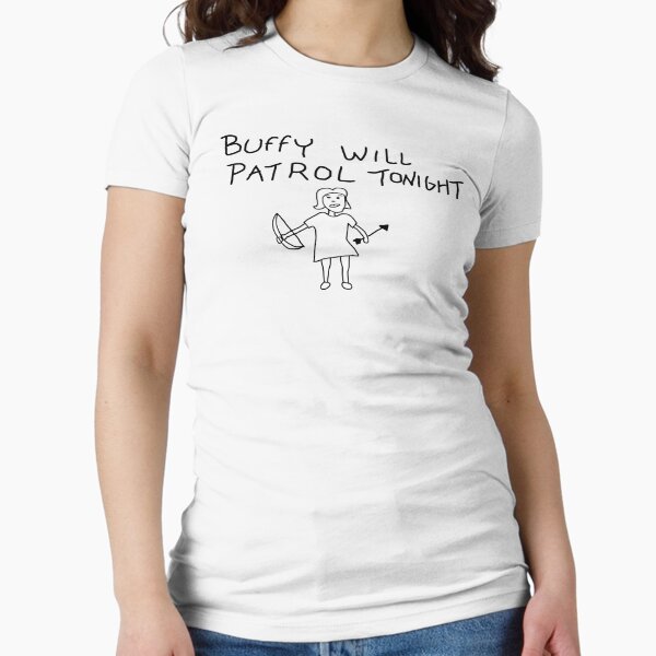 Buffy Will Patrol Tonight Fitted T-Shirt