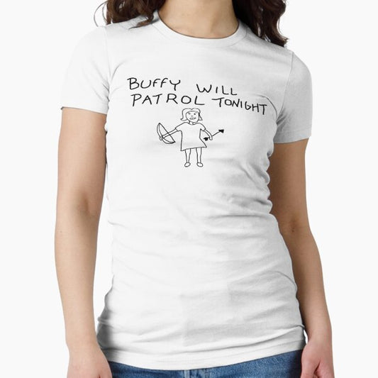 Buffy Will Patrol Tonight Fitted T-Shirt