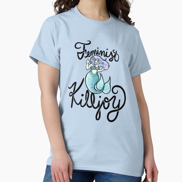 Feminist Killjoy T-Shirt