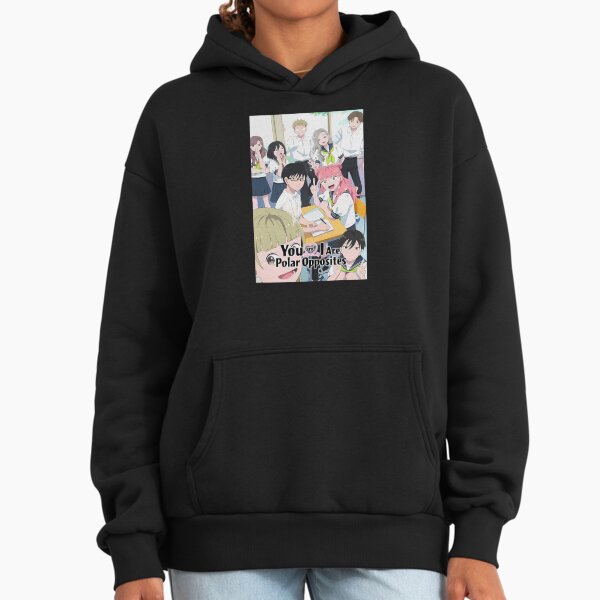 You and I Are Polar Opposites Hoodie