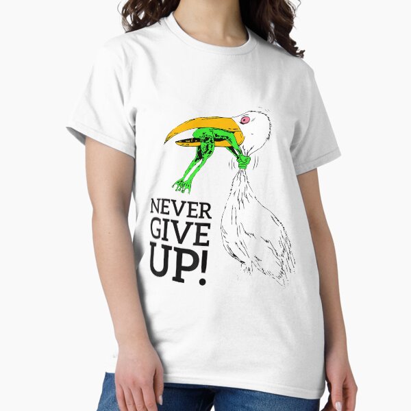 Never give up stork and frog T-Shirt