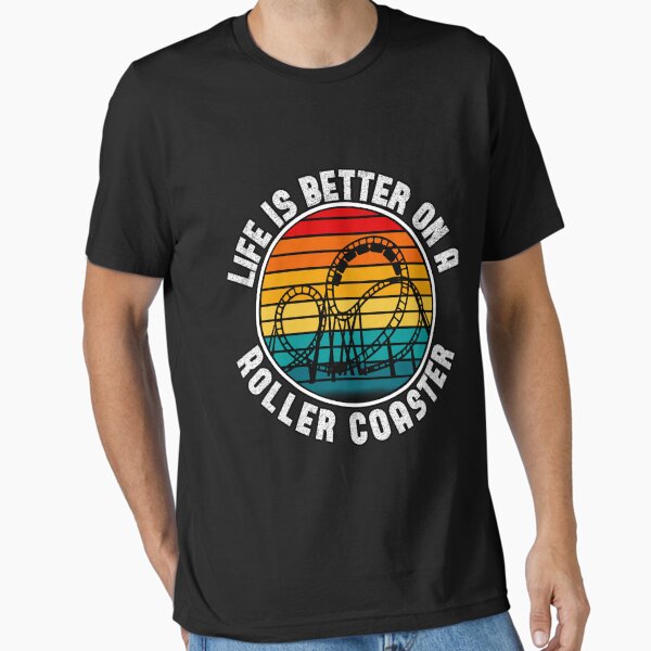 Life is better on a rollercoaster, funny summer shirt, vintage sunset, rollercoaster addict T-Shirt