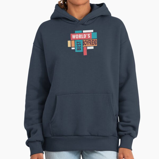Worlds Best Boyfriend | Hobbies | Profession | Family Hoodie