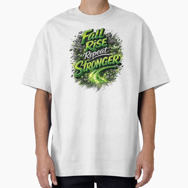 Fall Rise Repeat Stronger Typography Design T-Shirt