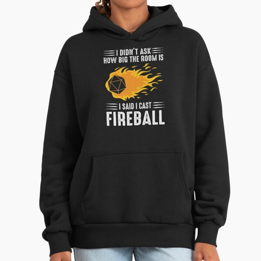 I cast Fireball Wizard Sorcerer DM Gift TTRPG Hoodie