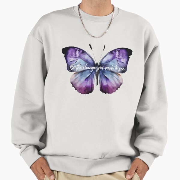 Be the change Sweatshirt