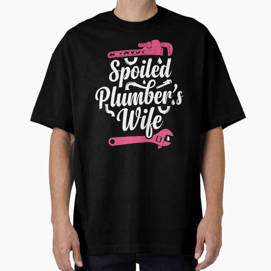 Plumbing Plumber Wife Spoiled Plumbers Wife T-Shirt