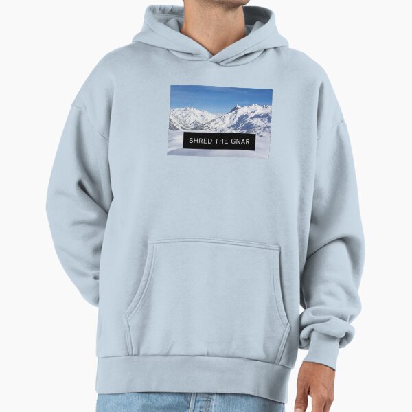 Shred The Gnar Hoodie