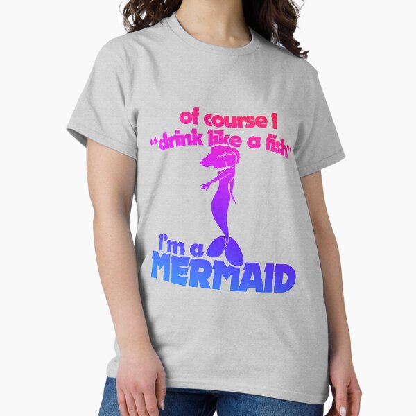Funny Mermaid Humor T-Shirt