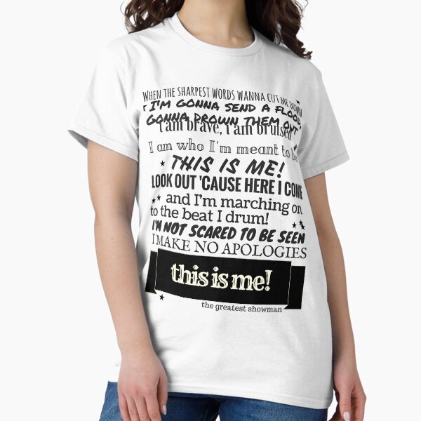This Is Me Lyrics - The Greatest Showman T-Shirt