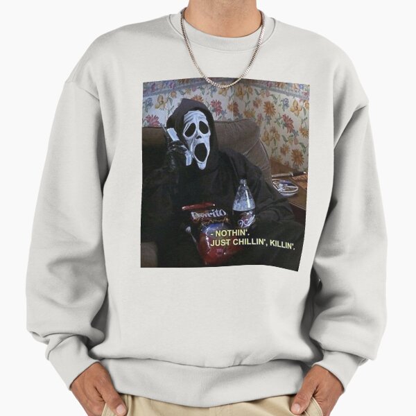 Just chillin', killin' Sweatshirt