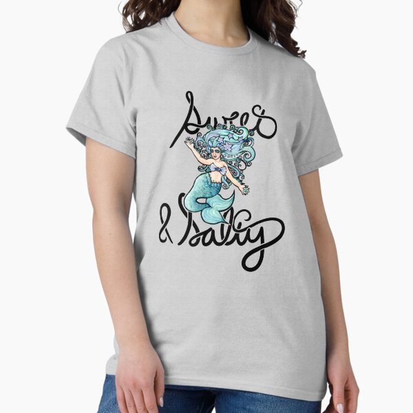 Sweet and Salty Mermaid T-Shirt