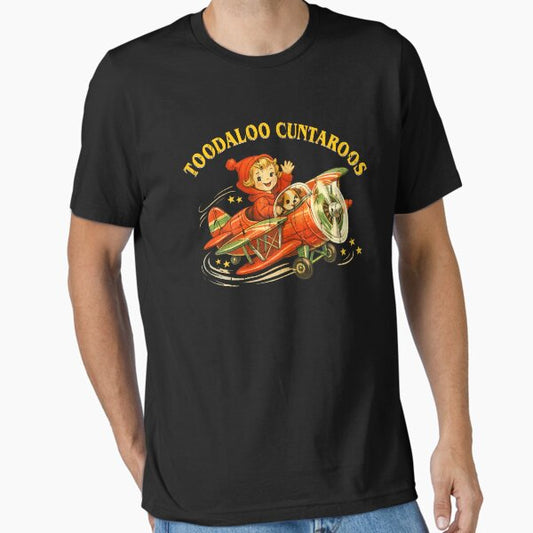 Toodaloo Cuntaroos T-Shirt
