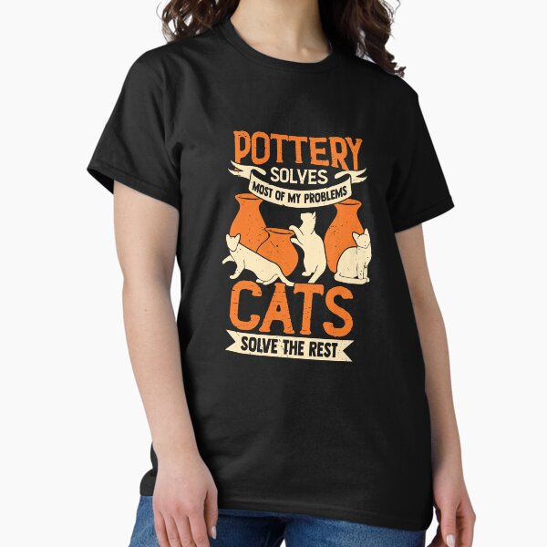 Ceramicist Pottery Maker Cat Lover Gift T-Shirt