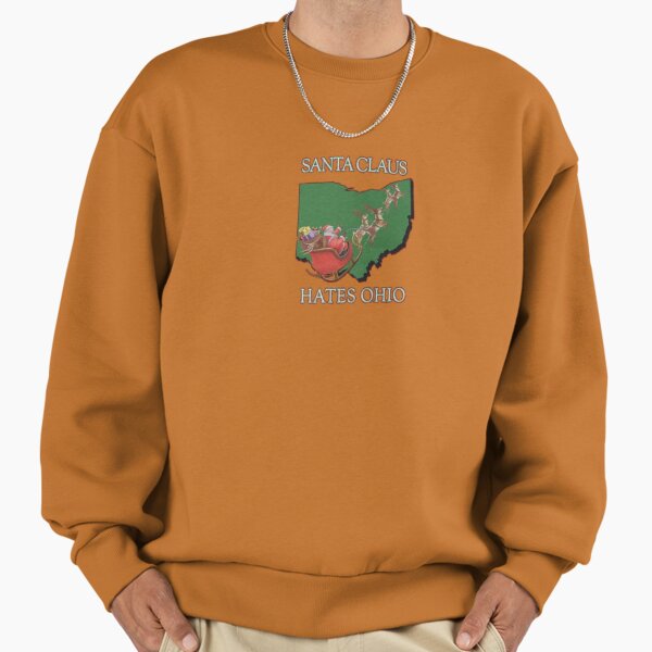 Santa Claus Hates Ohio Sweatshirt