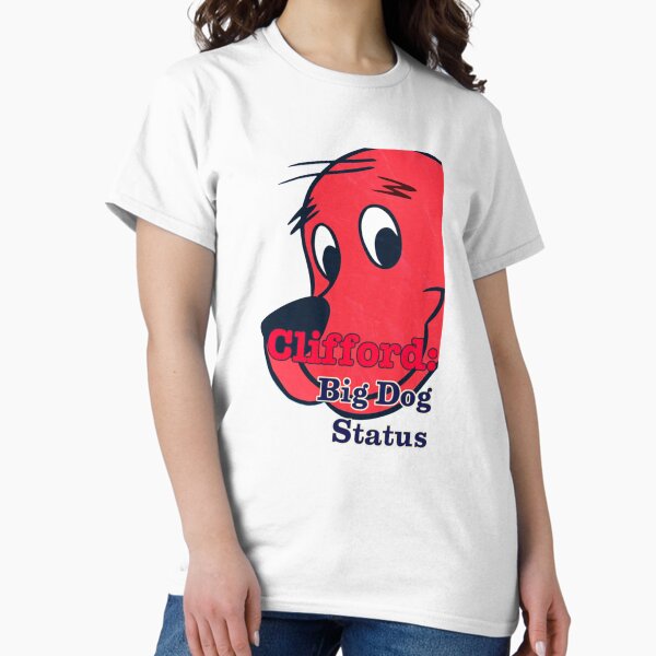 Clifford Big Dog Status T-Shirt