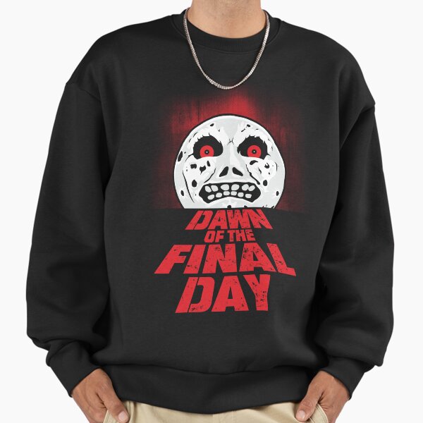 Dawn of the Final Day Sweatshirt