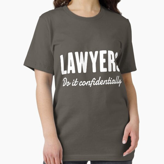 Lawyers do it confidentially T-Shirt