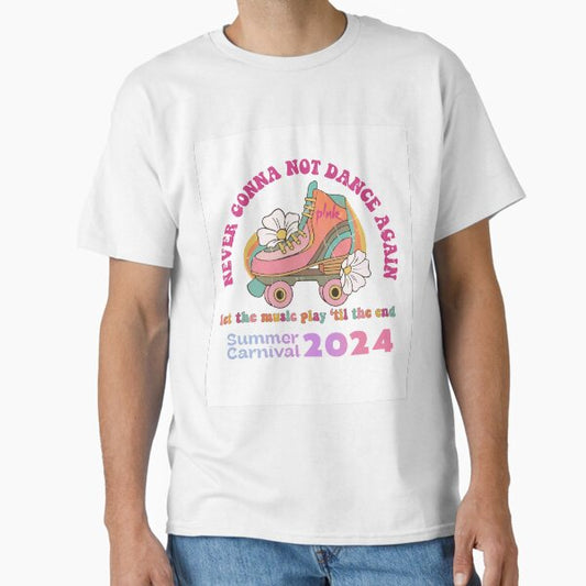 Pink Summer Carnival Tour 2024 Never Gonna Not Dance Again T-Shirt