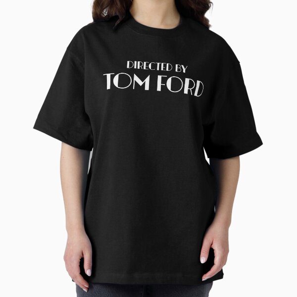 Directed by Tom Ford T-Shirt