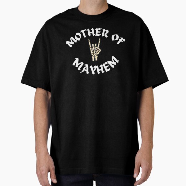 Mother of Mayhem T-Shirt