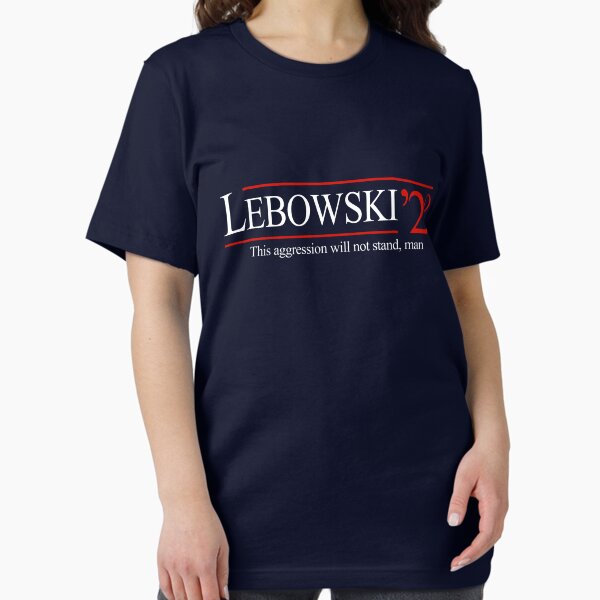 Lebowski 2028 - this aggression will not stand, man T-Shirt