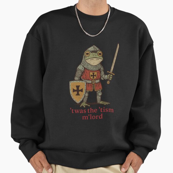 ’Twas the ’Tism, M’Lord | Medieval Frog Knight Meme Sweatshirt