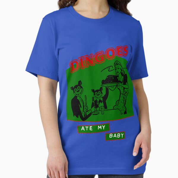 Dingoes Ate My Baby T-Shirt