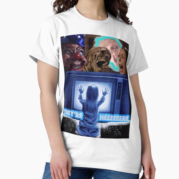 They're Heeeeeere T-Shirt