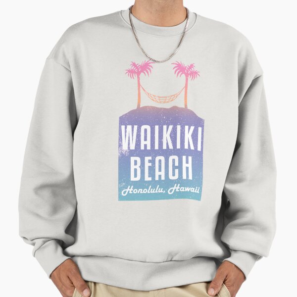 Waikiki Beach - Honolulu, Hawaii Sweatshirt