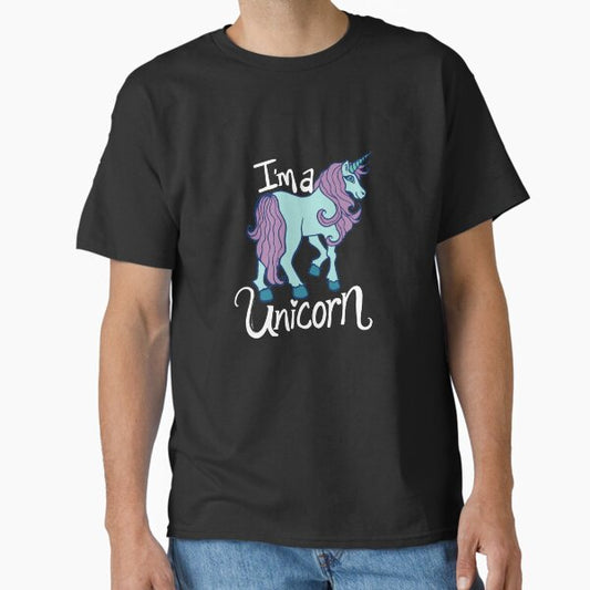 I'm a Unicorn T-Shirt