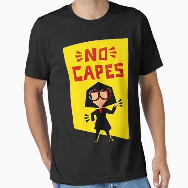 No Capes! T-Shirt T-Shirt