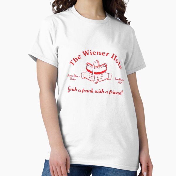 The Wiener Hole Grab a Frank with a Friend T-Shirt
