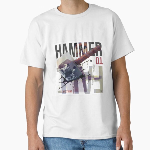 Hammer to fall T-Shirt
