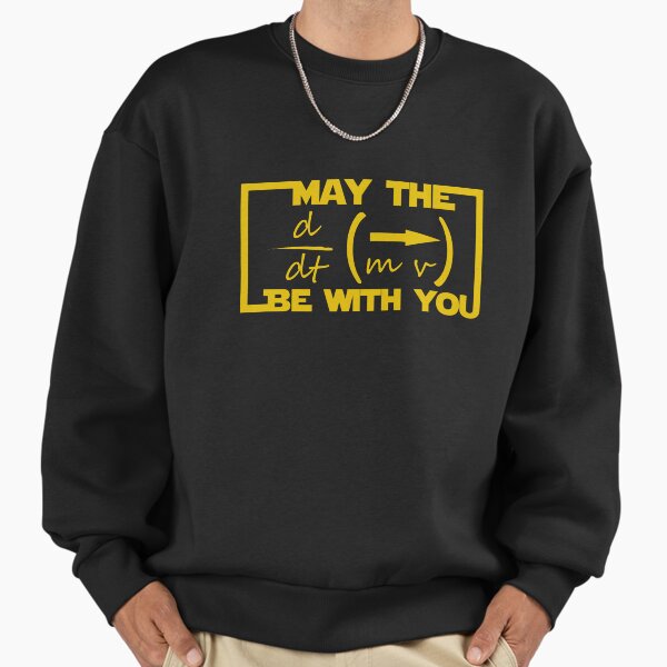 May the Equation be with you Sweatshirt