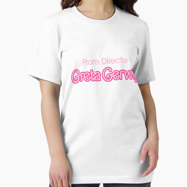 From Director Greta Gerwig T-Shirt