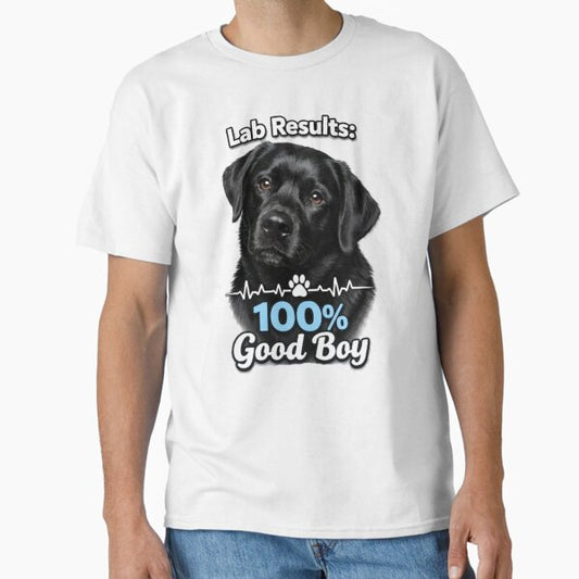 Black Lab Dog Lab Results 100% Good Boy Funny Labrador Retriever Gift T-Shirt