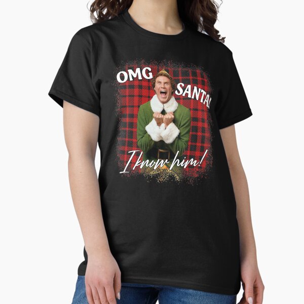 OMG Santa! I know him! T-Shirt