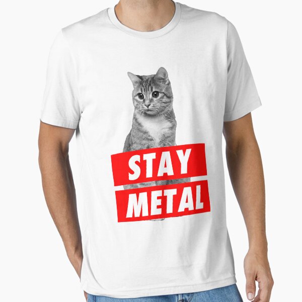 STAY METAL T-Shirt
