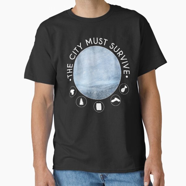 The city must survive original frostpunk inspired design (White version) T-Shirt