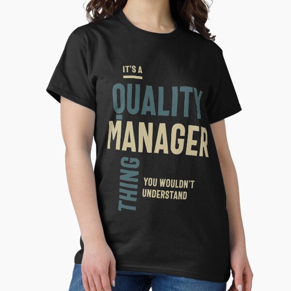 It's a Quality Manager Thing Job Title Gift T-Shirt