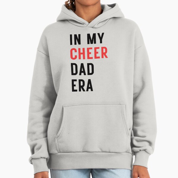 In My Cheer Dad Era Hoodie