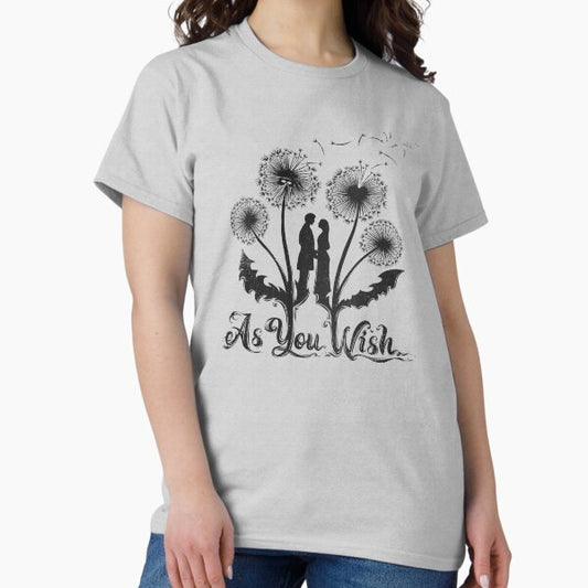 As You Wish T-Shirt