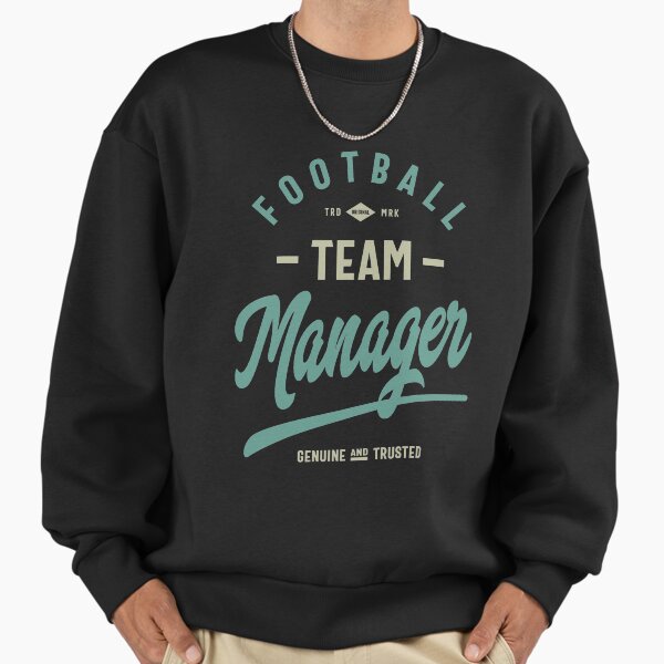 Footbal Team Manager Sweatshirt